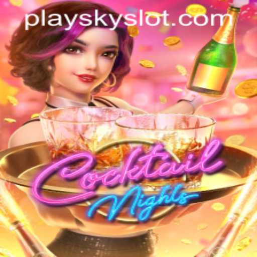 Cocktail Nights: Dive into Fun with SKYSLOT Login