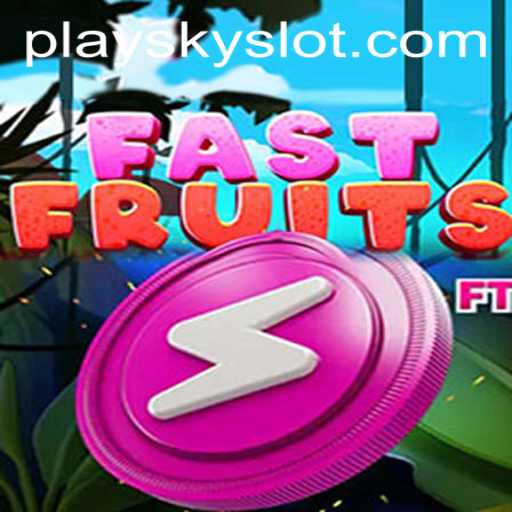 FastFruits Game - A Vibrant Adventure With SKYSLOT Login