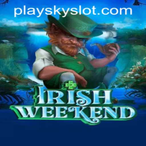 Exploring the Thrills of IrishWeekend and SKYSLOT Login