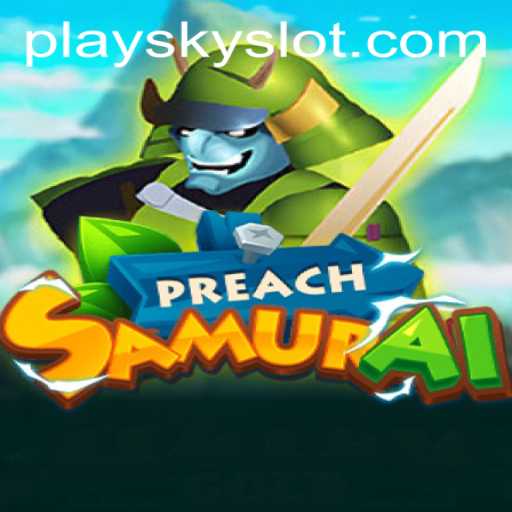 Exploring PreachSamurai: An Epic Journey with SKYSLOT Login