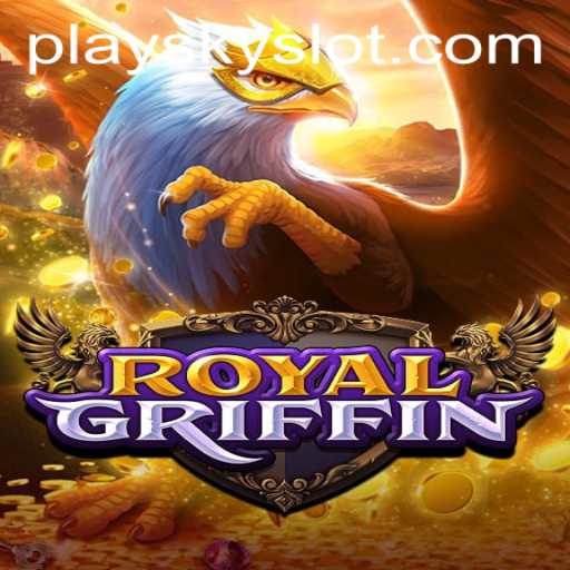 RoyalGriffin: A Majestic Adventure in the World of SKYSLOT Login